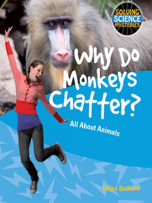 cover image of Why Do Monkeys Chatter?